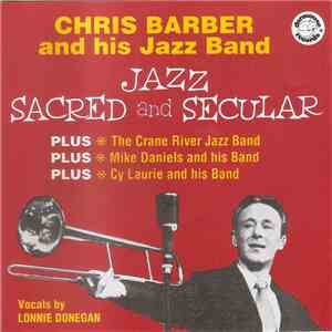 Chris Barber And His Jazz Band - Jazz Sacred And Secular mp3 album