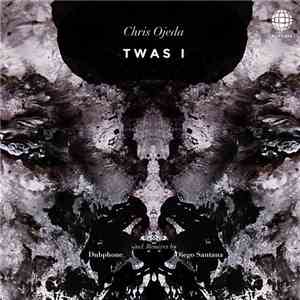 Chris Ojeda - Twas I mp3 album