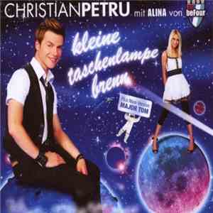 Christian Petru Mit Alina von Befour - Kleine Taschenlampe Brenn mp3 album