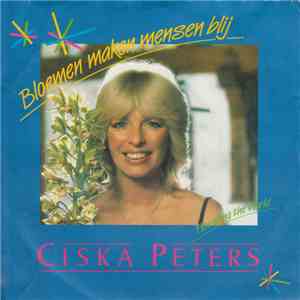 Ciska Peters - Bloemen Maken Mensen Blij mp3 album
