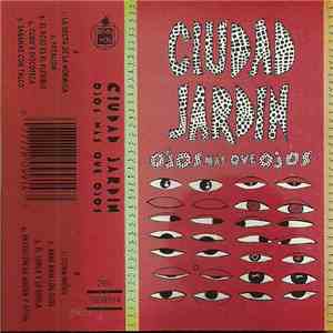 Ciudad Jardin - Ojos Mas Que Ojos mp3 album