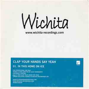 Clap Your Hands Say Yeah - In This Home On Ice mp3 album