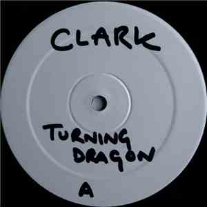 Clark - Turning Dragon mp3 album