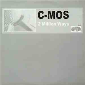 C-Mos - 2 Million Ways mp3 album