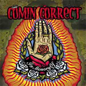 Comin' Correct - In Memory Of mp3 album