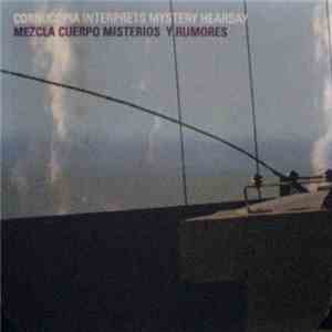 Cornucopia Interprets Mystery Hearsay - Mezcla Cuerpos Misterios Y Rumores mp3 album
