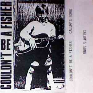 Couldn't Be A Fisher - Calum's Song mp3 album