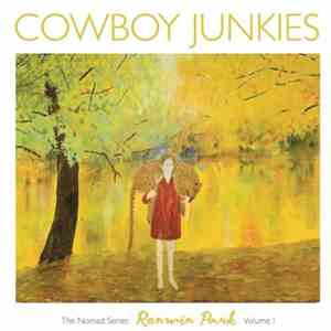 Cowboy Junkies - Renmin Park - The Nomad Series, Volume 1 mp3 album