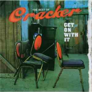 Cracker - Get On With It: The Best Of Cracker mp3 album