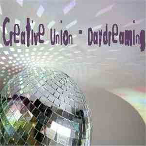 Creative Union - Daydreaming mp3 album