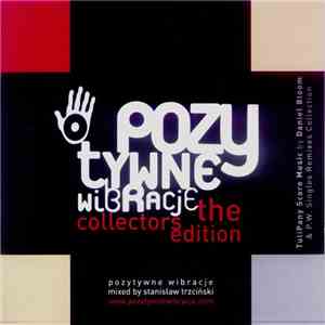 Daniel Bloom Feat. Leszek Możdżer Trio / Members Of Pozytywne Wibracje - Pozytywne Wibracje - The Collectors Edition mp3 album