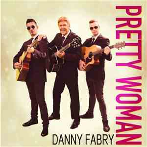 Danny Fabry - Pretty Woman mp3 album
