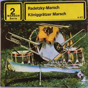 Das Große Teutonia-Blasorchester - Radetzky-Marsch / Königgrätzer Marsch mp3 album