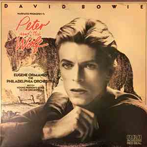 David Bowie Narrates Prokofiev / Eugene Ormandy & The Philadelphia Orchestra Perform Britten - Peter And The Wolf / Young Person's Guide To The Orchestra mp3 album