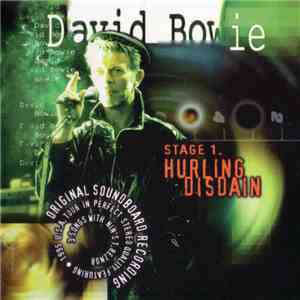 David Bowie - Stage 1. Hurling Disdain mp3 album