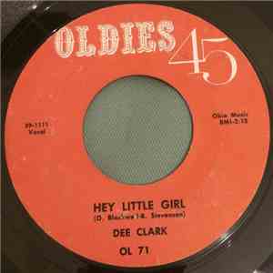 Dee Clark - Hey Little Girl / If It Wasn't For Love mp3 album