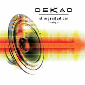 Dekad - Strange Situations - The Singles mp3 album