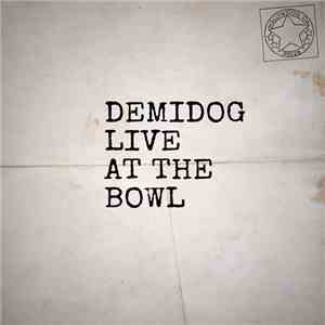 Demidog - Live At The Bowl mp3 album