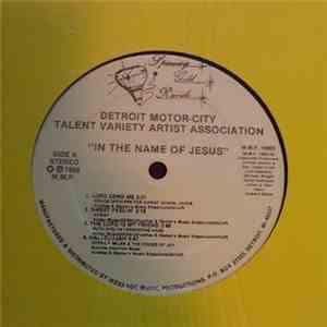 Detroit Motor-City Talent Variety Artist Association - In The Name Of Jesus mp3 album