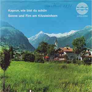 Die Schweigerdirndln Agnes und Resi, Die Lustigen Thumersbacher - Kaprun, Wie Bist Du Schön mp3 album