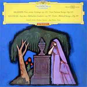 Dietrich Fischer-Dieskau, Jörg Demus - Johannes Brahms: Vier Ernste Gesänge Op. 121 / Anton Dvorak: Aus Den "Biblischen Liedern" Op. 99 mp3 album