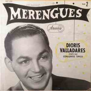 Dioris Valladares - Merengues Vol. 2 mp3 album