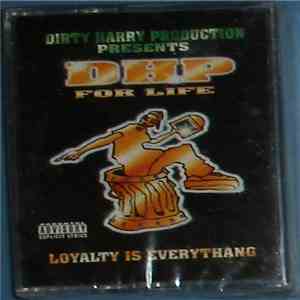 Dirty Harry Production - Presents: DHP For Life - Loyalty Is Everythang mp3 album