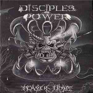 Disciples Of Power - Power Trap mp3 album