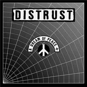 Distrust - A Dream Of Peace + mp3 album