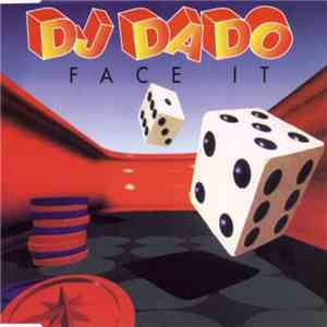 DJ Dado - Face It mp3 album