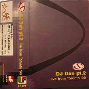 DJ Dan - Live From Toronto ‘99 Pt.2 mp3 album