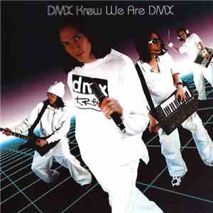 DMX Krew - We Are DMX mp3 album