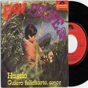 Don Felipe - Hastio / Quiero Felicitarte, Amor mp3 album