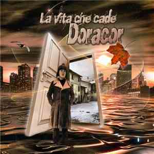 Doracor - La Vita Che Cade mp3 album