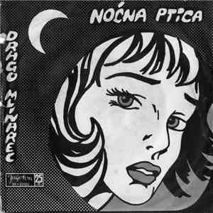 Drago Mlinarec - Noćna Ptica mp3 album