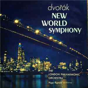 Dvořák, The London Philharmonic Orchestra, Hugo Rignold - New World Symphony mp3 album