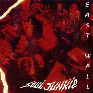 East Wall  - Soul Junkie mp3 album