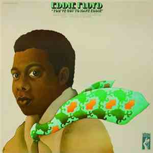 Eddie Floyd - You've Got To Have Eddie mp3 album