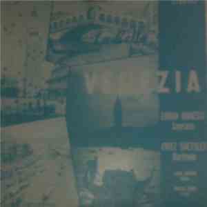 Egidia Bonessi, Fritz Shetsler, Carlo Andreis, Martha Dixon - La Bella Venezia mp3 album