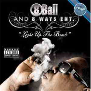 Eightball  - Light Up The Bomb mp3 album