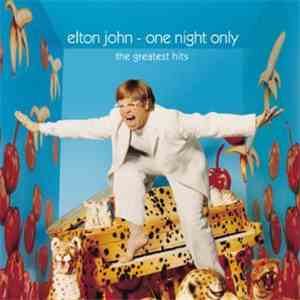 Elton John - One Night Only (The Greatest Hits) mp3 album