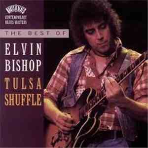 Elvin Bishop - Tulsa Shuffle mp3 album