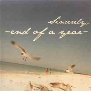End Of A Year - Sincerely mp3 album