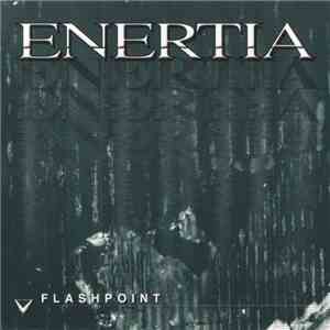 Enertia - Flashpoint mp3 album