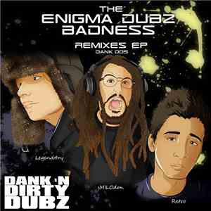 Enigma Dubz - The Enigma Dubz Badness Remixes EP mp3 album