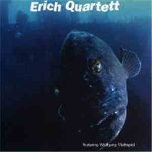 Erich Quartett Featuring Wolfgang Muthspiel - Erich Quartett mp3 album