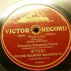 Ernestine Schumann-Heink - Treue Liebe (True Love) mp3 album