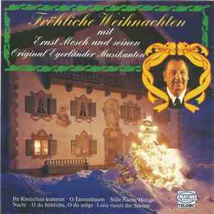 Ernst Mosch Und Seine Original Egerländer Musikanten - Fröhliche Weihnachten mp3 album