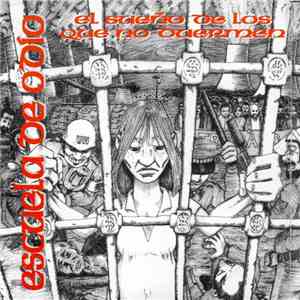 Escuela De Odio - El Sueño De Los Que No Duermen mp3 album
