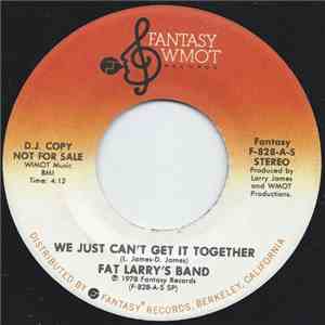 Fat Larry's Band - We Just Can't Get It Together mp3 album